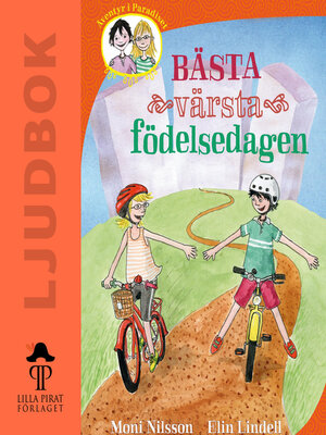 cover image of Bästa värsta födelsedagen